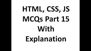 HTML, CSS, JS mcqs questions with answers 15 with explanation, Web development, Job interview QA