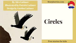 Circles  - Stories for Kids about the cycle of life and death (Animated Story) | Storyberries.com