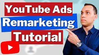 YouTube Ads Tutorial : Remarketing Campaign Template