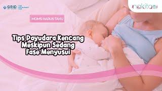 Moms Harus Tahu, Cara Membuat Payudara Kencang Setelah Menyusui