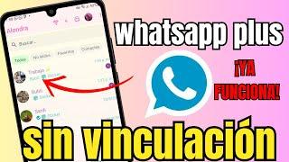 ¡Por Fin! WhatsApp Plus SIN VINCULACIÓN – Método para Números Baneados 