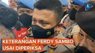 [FULL] Momen Ferdy Sambo Selesai Jalani Pemeriksaan Terkait Kematian Brigadir J