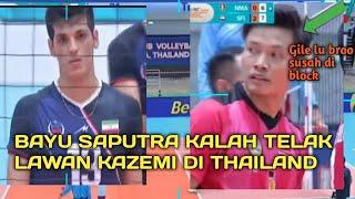 BAYU SAPUTRA LAWAN PEMAIN TERBAIK ASIA KAZEMI DI THAILAND