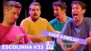 IMPROVÁVEL | ESCOLINHA #33