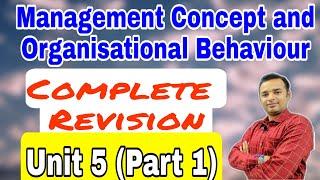 management concept and organisational behaviour mba |Complete Revision Unit 5(Part 1) | BBA | AKTU