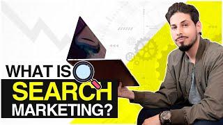 What Is Search Marketing and How Can It Benefit Your Business?