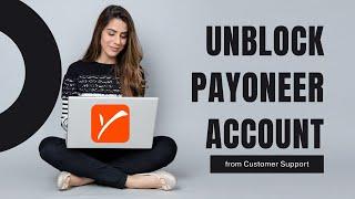 How to Unblock Your Payoneer Blocked Account from Payoneer Support