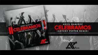 Ariel Ramirez - Celebramos (Artury Pepper Remix) Música Electrónica Cristiana