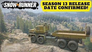 Season 13 Release Date Announced! SnowRunner Zherbai Quarries Kazakhstan May Community Update!