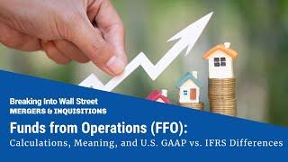 Funds from Operations (FFO): REIT Analysis 101