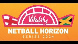  LIVE! Match 4 - Vitality Netball Horizon Series | Jamaica vs England | SportsMax TV