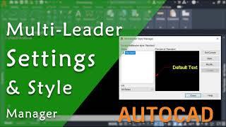 Multi Leader Settings || Multileader Style Manager ||