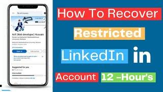 How To Recover Restricted LinkedIn Account In 12 Hours - Appeal In 5 Minutes With Proof