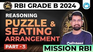RBI GRADE B 2024 | Reasoning | Puzzles & Seating Arrangement For RBI Grade B 2024 | Part- 3