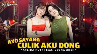 ARLIDA PUTRI Feat. LEONA ZHEN - AYO SAYANG CULIK AKU DONG | Ft. RASTAMANIEZ (Official Live Version)