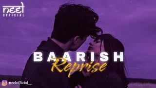 Baarish ( Dream Version ) | Neel Official | Yaariyan