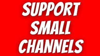 Small Channels Support 2021 (Small YouTubers Advice 2023)