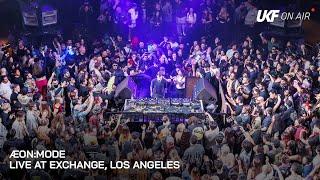 ÆON:MODE - Live at Exchange, Los Angeles | UKF On Air