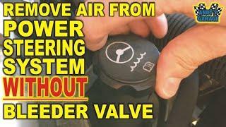 How To Remove Air From Power Steering System WITHOUT Bleeder Valve (Andy’s Garage: Episode - 142)