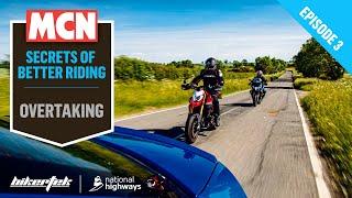 Secrets of better riding | Overtaking | MCN and Bikertek advice