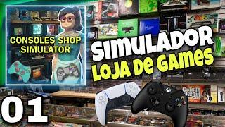 SIMULADOR DE LOJAS DE GAMES  / CONSOLES SHOP SIMULATOR PARTE 1 #consolesshopsimulator