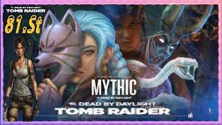 DEAD BY DAYLIGHT..81.St.TOMB RAIDER~Tome~20.MyThiCCyBeRPunK.Dark.TecHnO & Psy.RMX