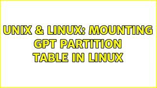 Unix & Linux: Mounting GPT partition table in linux