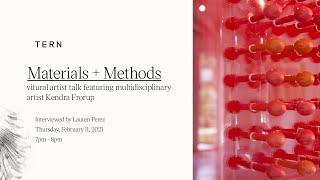 Materials and Methods Artist Talk ft Kendra Frorup