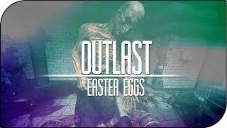 Пасхалки и Секреты Outlast