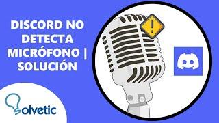 Discord no Detecta mi Micrófono ️ SOLUCION