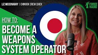 How To Become A Weapons System Operator | The Zero To Hero Series | Force Radio | Chinook Crew Chick