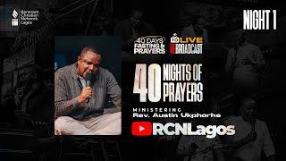 40 NIGHTS OF PRAYER // 40 DAYS PRAYER AND FASTING LIVE REBROADCAST // REV. AUSTIN UKPORHE