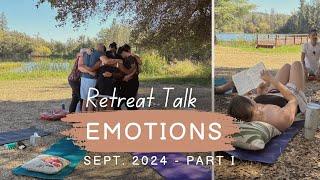 Retreat Talk Sep 2024, Part I - Emotions