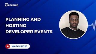 How to Plan and Host Developer Events