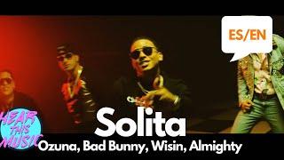 Ozuna, Bad Bunny - SOLITA (Lyrics / Letra English & Spanish) Translation & Meaning