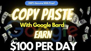Automatic COPY PASTE JOBMake $100 PER DAY From GOOGLE BARD Make Money Online 2023  #Typing