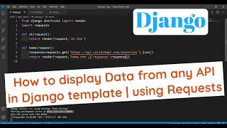 How to display Data from any API in Django template | using Requests