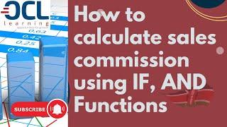 How to Calculate Sales Commissions using Excel IF AND Functions