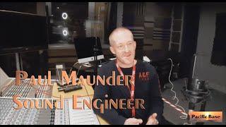 Sound Engineer Paul Maunder- how to get started into music industry, multiple income, favorite gear