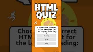 HTML QUIZ - Choose the correct HTML element for the largest heading? HTML QUIZ