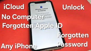 iCloud Unlock Any iPhone without Computer Locked to Owner/Forgotten Apple ID and Password