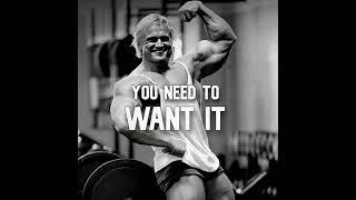 YOU NEED TO WANT IT - Tom Platz Motivational Speech