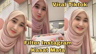 FILTER INSTAGRAM KASAT MATA VIRAL TIKTOK