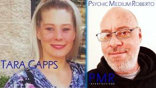 Tara Capps: What really happened? A reading by Psychic Medium Roberto.