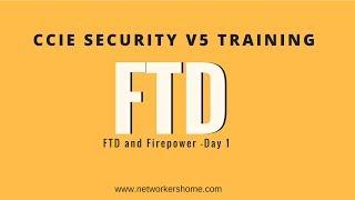 CCIE Security Firepower & FTD Training videos - CCIE Security videos and playlists - Networkers Home