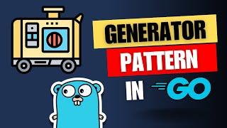 #56 Golang - Exploring Generators - The Power of Iterators