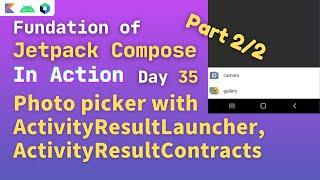 jetpack compose image picker with ActivityResultContracts ActivityResultLauncher | camera or gallery