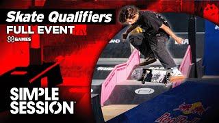 Skateboard Qualifiers at Simple Session 2024 | Full Competition | X Games