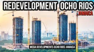 Redevelopment Ocho Rios Jamaica