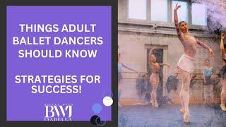 Things Adult Ballet Dancers Should Know! | Starting Ballet